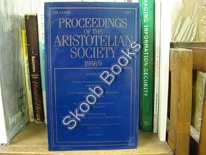 Seller image for Proceedings of the Aristotelian Society; New Series, Vol. LXXXIX, Part 3, 1988/9 for sale by PsychoBabel & Skoob Books