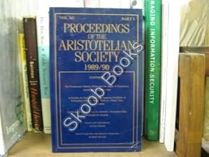 Bild des Verkufers fr Proceedings of the Aristotelian Society; New Series, Vol. XC, Part 1, 1989/90 zum Verkauf von PsychoBabel & Skoob Books