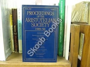 Bild des Verkufers fr Proceedings of the Aristotelian Society; New Series, Vol. XC, Part 3, 1989/90 zum Verkauf von PsychoBabel & Skoob Books