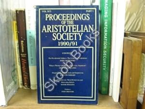 Immagine del venditore per Proceedings of the Aristotelian Society; New Series, Vol. XCI, Part 1, 1990/91 venduto da PsychoBabel & Skoob Books