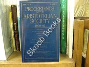 Bild des Verkufers fr Proceedings of the Aristotelian Society; New Series, Vol. XCI, Part 2, 1990/91 zum Verkauf von PsychoBabel & Skoob Books