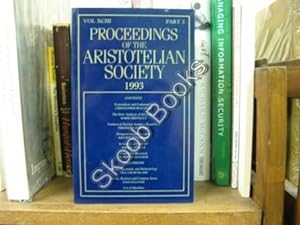 Bild des Verkufers fr Proceedings of the Aristotelian Society; New Series, Vol. XCIII, Part 3, 1993 zum Verkauf von PsychoBabel & Skoob Books