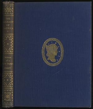 Bild des Verkufers fr Makers of a New Nation: The Pageant of America: Volume 9 zum Verkauf von Between the Covers-Rare Books, Inc. ABAA