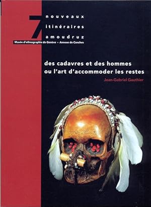 Seller image for Des cadavres et des hommes ou l'art d'accomoder les restes for sale by Eratoclio