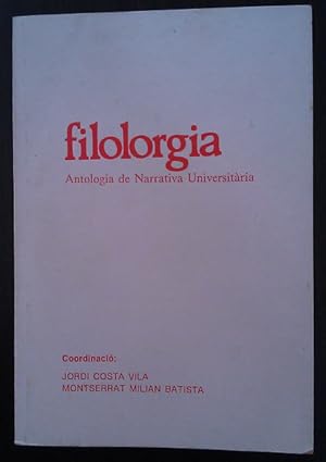 Imagen del vendedor de Filolorgia. Antologia de Narrativa Universitria a la venta por La Leona LibreRa