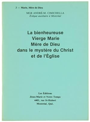 Seller image for LA BIENHEUREUSE VIERGE MARIE MERE DE DIEU DANS LE MYSTERE DU CHRIST ET DE L'EGLISE.: for sale by Bergoglio Libri d'Epoca