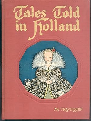 Seller image for Tales Told in Holland for sale by Peter Keisogloff Rare Books, Inc.