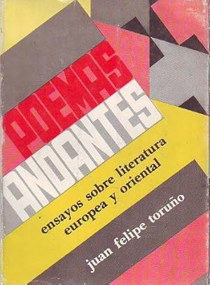 POEMAS ANDANTES. ENSAYOS SOBRE LITERATURA EUROPEA Y ORIENTAL.