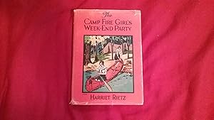 THE CAMP FIRE GIRLS WEEK-END PARTY