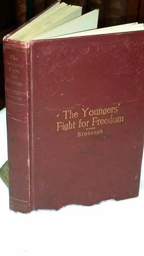 Bild des Verkufers fr The Youngers' Fight for Freedom: A Southern Soldier's Twenty Years' Campaign to Open Northern Prison Doors -- With Anecdotes of War Days zum Verkauf von Lloyd Zimmer, Books and Maps