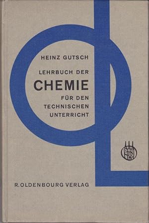 Lehrbuch der Chemie für den technischen Unterricht.