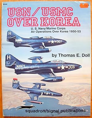 Seller image for Usn/Usmc Over Korea. U.S. Navy/Marine Corps Air Operations Over Korea 1950-53 for sale by Ken Jackson