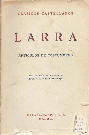 Seller image for Larra. I. Articulos De Costumbres Edicion, Frolongo y notas de Jose R. Lomba y Pedraja spanishz literaturez. for sale by Charles Lewis Best Booksellers