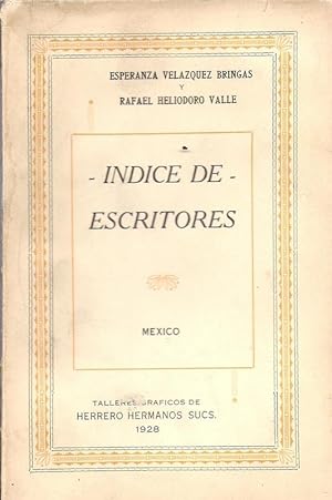Imagen del vendedor de Indice de Escritores Mexico spanishz mexicoz. a la venta por Charles Lewis Best Booksellers