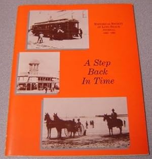 Seller image for A Step Back In Time: Historical Society Of Long Beach Journal 1989-1990 for sale by Books of Paradise