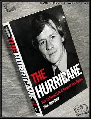 Seller image for The Hurricane: The Turbulent Life and Times of Alex Higgins for sale by BookLovers of Bath