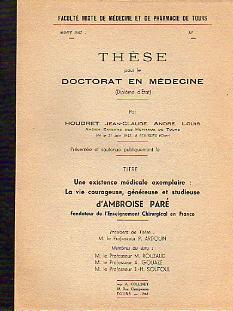 Une Existence Médicale Exemplaire : La Vie Courageuse, Généreuse et Studieuse d'Ambroise Paré, Fo...