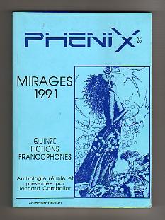 Image du vendeur pour PHENIX N 26. Mirages 1991. Anthologie. Quinze Fictions Francophones. mis en vente par Bookinerie