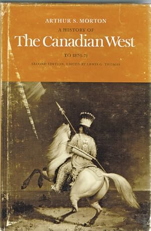 A History of the Canadian West to 1870-71 (Fur Trade, Hudson's Bay Company)