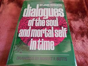 Dialogues of the Soul and Mortal Self in Time