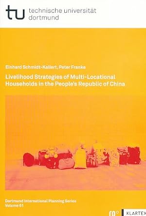 Imagen del vendedor de Livelihood strategies of multi-locational households in People's Republic of China. [Fakultt Raumplanung, Technische Universitt Dortmund]. a la venta por Fundus-Online GbR Borkert Schwarz Zerfa