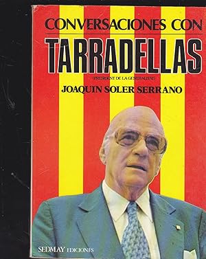 Bild des Verkufers fr CONVERSACIONES CON TARRADELLAS (President de la Generalitat) 1EDICION zum Verkauf von CALLE 59  Libros