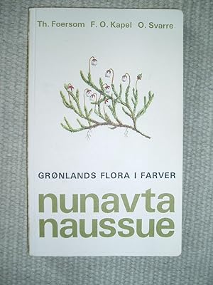 Nunavta naussue / Grønlands flora i farver