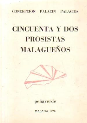 CINCUENTA Y DOS PROSISTAS MALAGUEÑOS