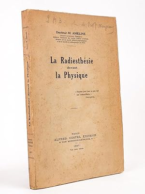 La Radiesthésie devant la Physique.