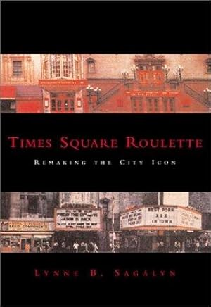 Times Square Roulette: Remaking the City Icon