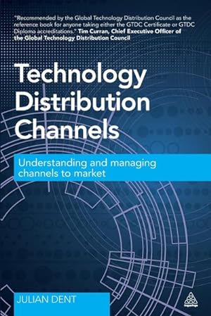 Imagen del vendedor de Technology Distribution Channels : Understanding and Managing Channels to Market a la venta por AHA-BUCH GmbH