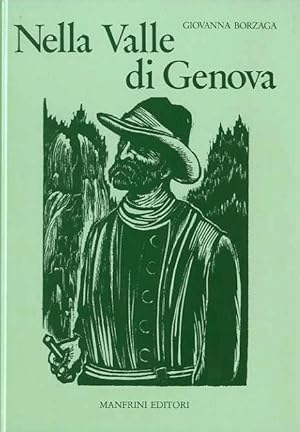 Immagine del venditore per Nella valle di Genova: romanzo. TERZA EDIZIONE.: Terza edizione. venduto da Studio Bibliografico Adige