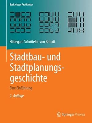 Bild des Verkufers fr Stadtbau- und Stadtplanungsgeschichte : Eine Einfhrung zum Verkauf von AHA-BUCH GmbH