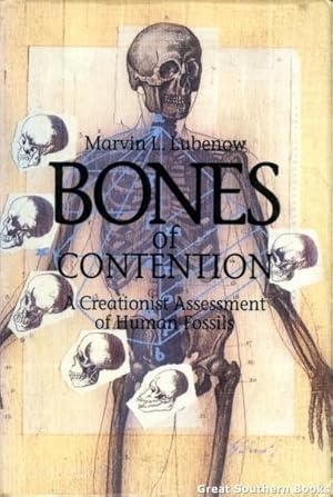 Bones of Contention: A Creationist Assessment of the Human Fossils