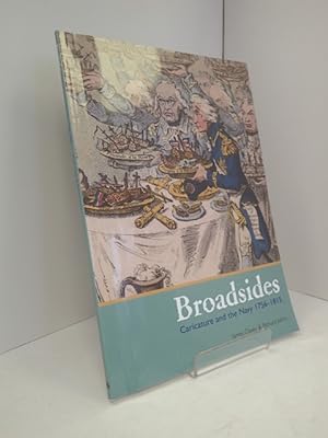 Seller image for Broadsides: Caricature and the Navy 1756-1815 for sale by YattonBookShop PBFA