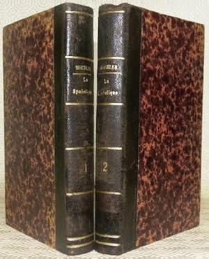 Bild des Verkufers fr La Symbolique ou Exposition des contrarits dogmatiques entre les catholiques et les protestans, d'aprs leurs confessions de foi publiques. Traduit de l'allemand sur la 4e dition par F. Lachat. Tome un et deux. zum Verkauf von Bouquinerie du Varis