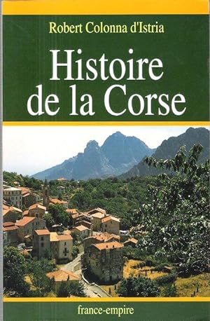 Histoire De La Corse : Petite Histoire Anecdotique et Critique De L'île De Corse Pour Servir à L'...