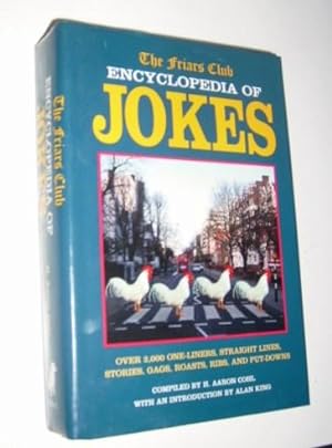 Seller image for The Friars' Club Encyclopaedia of Jokes: Over 2,000 One-Liners, Straight Lines, Stories, Gags, Roasts, Ribs and Put-Downs for sale by Bargain Finders of Colorado