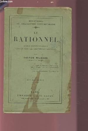 Bild des Verkufers fr LE RATIONNEL - ETUDES COMPLEMENTAIRES A L'ESSAI SUR LA CERTITUDE LOGIQUE. zum Verkauf von Le-Livre