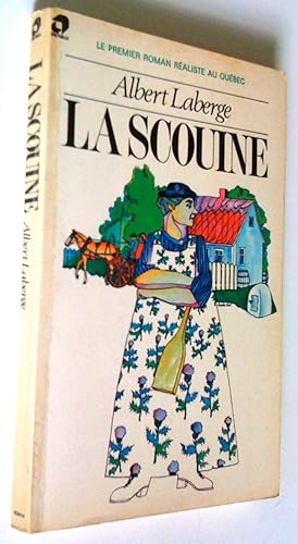 Seller image for La scouine. Le premier roman raliste au Qubec for sale by Claudine Bouvier