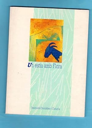 Imagen del vendedor de UN ESTIU AMB FLORA. a la venta por Librera DANTE