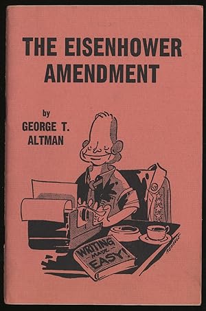 Imagen del vendedor de The Eisenhower Amendment a la venta por Between the Covers-Rare Books, Inc. ABAA