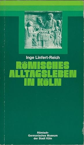 Immagine del venditore per Rmisches Alltagleben in Kln venduto da Librairie Archaion