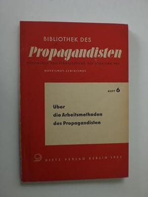 Imagen del vendedor de ber die Arbeitsmethoden der Propagandisten. (= Bibliothek der Propagandisten Heft 6). a la venta por Stefan Kpper