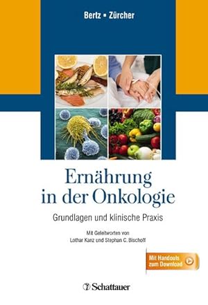 Seller image for Ernhrung in der Onkologie : Grundlagen und klinische Praxis - Mit Handouts zum Download for sale by AHA-BUCH GmbH