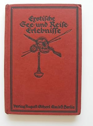 Imagen del vendedor de Exotische See- und Reiseerlebnisse. Mit 4 Vollbildern, 10 Streubildern und Buchschmuck von Professor Ludwig Fahrentrog a la venta por Buch- und Kunst-Antiquariat Flotow GmbH