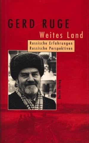 Weites Land : Russische Erfahrungen, russische Perspektiven ;.