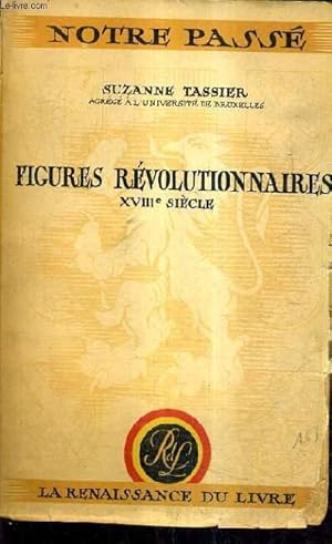 Image du vendeur pour FIGURES REVOLUTIONNAIRES XVIIIE SIECLE. mis en vente par Le-Livre