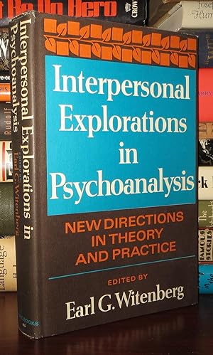 Seller image for INTERPERSONAL EXPLORATIONS IN PSYCHOANALYSIS New Directions in Theory and Practice for sale by Rare Book Cellar
