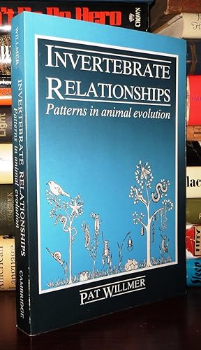 Imagen del vendedor de INVERTEBRATE RELATIONSHIPS Patterns in Animal Evolution a la venta por Rare Book Cellar